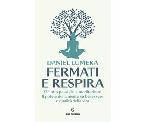 EBOND Fermati E Respira. Gli Otto Passi Della Meditazione. Il Lumera Daniel 1580