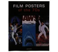 Film Posters of the 70s: Essential Posters of the Decade from the Reel Poster Gallery Collection
