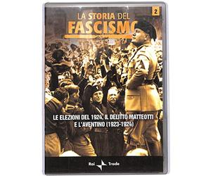 EBOND Le elezioni del 1924 il delitto Matteotti e l'Aventio1923/1924 Vol 2 EDITORIALE DVD
