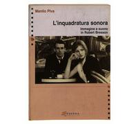 L' inquadratura sonora. Immagine e suono in Robert Bresson