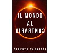 EBOND Mondo Al Contrario(il) Vannacci Roberto 9879