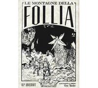 Le montagne della follia da H. P. Lovecraft. Omnibus - Tanabe Gou