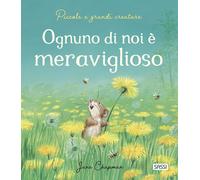 EBOND Ognuno Di Noi E' Meraviglioso. Piccole E Grandi Creature Chapman Jane 0878