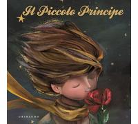 EBOND Piccolo Principe. Ediz. A Colori Saint-exupery Antoine De 5326