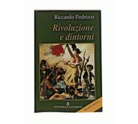 EBOND Rivoluzione e dintorni Riccardo Pedrizzi Pantheon Libro LI046476