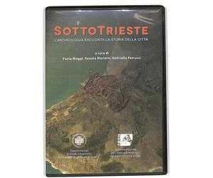 EBOND SottoTrieste L’archeologia racconta la storia della citta DVD