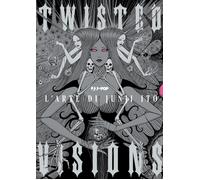 EBOND Twisted Visions. The Art Of Junji Ito. Ediz. A Colori 1290