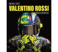EBOND Valentino Rossi. La Biografia Definitiva. Ediz. A Color Scott Michael 3575