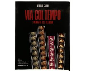 EBOND Via col tempo. L'immagine del restauro Gremese Giacci Libro LI039727