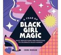 Eboni Morgan A Year of Black Girl Magic (Tascabile) Year of Daily Reflections