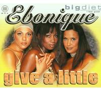 Ebonique - Give a Little