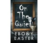 Ebony Easter On The Quiet (Tascabile)