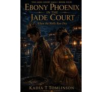 Ebony Phoenix in the Jade Court: When the Wells Run Dry