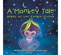 Ebony Skye A Monkey Tale (Tascabile)