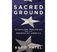 Eboo Patel Sacred Ground (Copertina rigida)