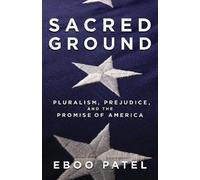 Eboo Patel Sacred Ground (Tascabile)