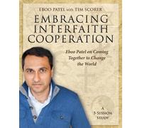 Eboo Patel Tim S Embracing Interfaith Cooperation Participant's Wor (Tascabile)