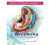 Ebook Companion Journal Becoming Hearing Empowered