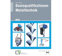 eBook inside: Buch und eBook Basisqualifikationen Metalltechnik