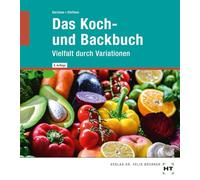 eBook inside: Buch und eBook Das Koch- und Backbuch: Vielfalt durch Variationen