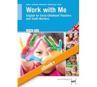 eBook inside: Buch und eBook Work with Me: English for Early-Childhood Teachers and Youth Workers
