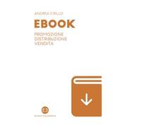 Ebook. Promozione, distribuzione, vendita