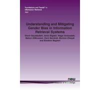 Understanding and Mitigating Gender Bias in Information Retrieval Systems
