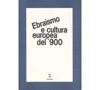 Ebraismo e cultura europea del '900