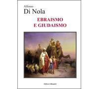 Ebraismo e giudaismo - Di Nola Alfonso