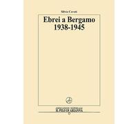 Ebrei a Bergamo 1938-1945