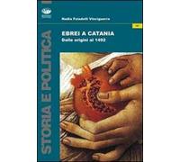 Ebrei a Catania. Dalle origini al 1492