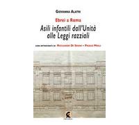 Ebrei a Roma. Asili infantili dall'Unità alle leggi razziali