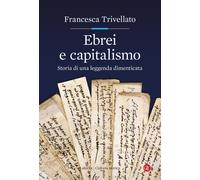 Ebrei e capitalismo. Storia di una leggenda dimenticata - 2021 -