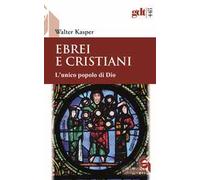Ebrei e cristiani. L’unico popolo di Dio