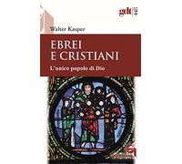 Ebrei e cristiani. L’unico popolo di Dio