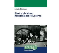Ebrei e ebraismo nell'Italia del Novecento