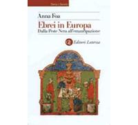 Ebrei in Europa. Dalla Peste Nera all'emancipazione