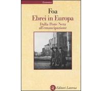 Ebrei in Europa. Dalla Peste Nera all'emancipazione. XIV-XIX secolo