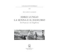 Ebrei lungo la Senna e il Danubio. In Francia e in Ungheria