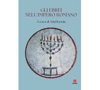 EBREI NELL'IMPERO ROMANO (GLI) - Lewin A. (cur.) - 2024 - Giuntina