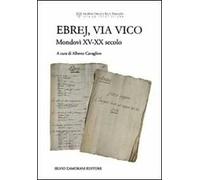 Ebrej, via Vico. Mondovì XV-XX secolo