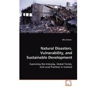 Ebru Gencer Natural Disasters, Vulnerability, and Sustainable Develo (Tascabile)