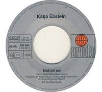 Ebstein, Katja - Trink mit mir - Und wärst Du der einzige Mann auf der Welt