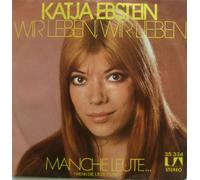 EBSTEIN, Katja - Wir leben wir lieben / Manche Leute (Wenn die Liebe fehlt) / 35 334