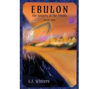 EBULON: The Keepers of the Truths