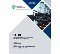 Ec 10 Conferenc EC10 Proceedings of the 2010 ACM Conference on Elect (Tascabile)