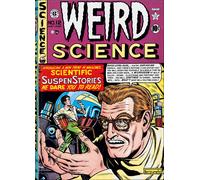 EC comics library. Weird science. Ediz. inglese. Vol. 1 - AA.VV.