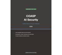 EC-Council COASP Exam Study Guide 2026: Certified Offensive AI Security Professional: Complete Exam Prep with Practice Questions, Detailed Explanations, and Adversarial ML Review