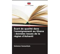 Écart de qualité dans l'enseignement au Ghana : données issues de la région d'Ashanti