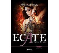 Ecate. La signora del fuoco